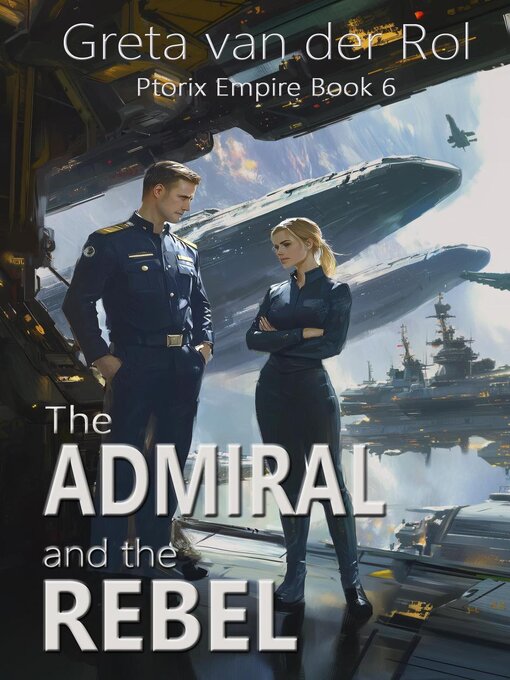 Title details for The Admiral and the Rebel by Greta van der Rol - Available